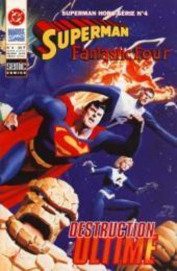 Couverture de l'album Superman Hors-Série - 4. Fantastic Four - Destruction ultime