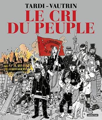 Couverture de l'album Le Cri du peuple - INT. Nouvelle édition 2021