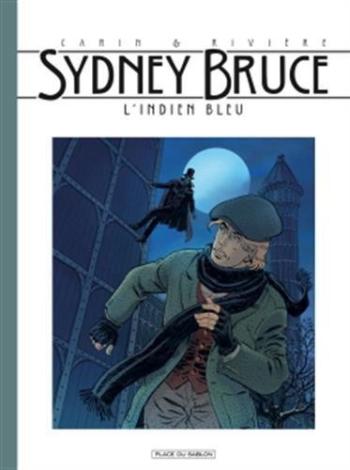 Couverture de l'album Sydney Bruce - 1. L'indien bleu