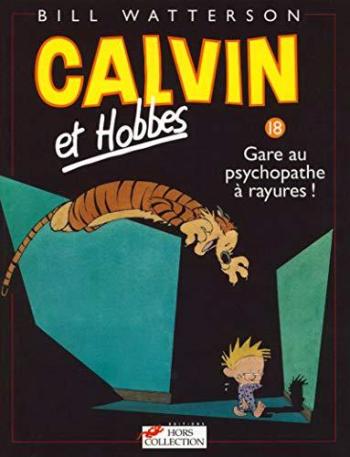 Couverture de l'album Calvin et Hobbes - 18. Gare au psychopathe à rayures
