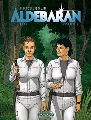 Couverture de l'album Les Mondes d'Aldébaran V - Retour sur Aldébaran - 1. Episode 1