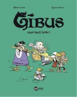 Gibus 2. Pour vous servir !