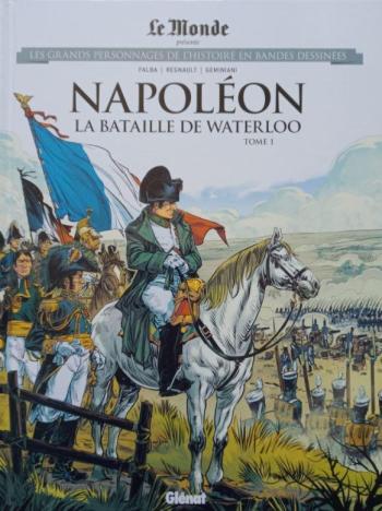 Couverture de l'album Les Grands Personnages de l'Histoire en BD - 55. Napoléon - La Bataille de Waterloo - Tome 1