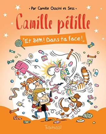 Couverture de l'album Camille pétille - 2. Et Bim ! Dans ta face !