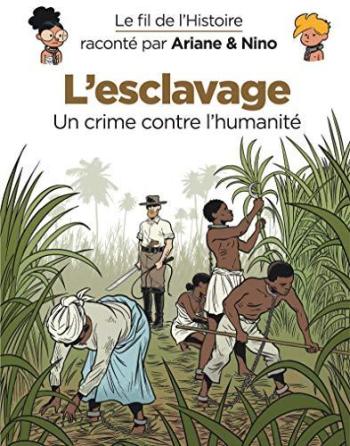 Couverture de l'album Le Fil de l'Histoire raconté par Ariane & Nino - 19. L'esclavage