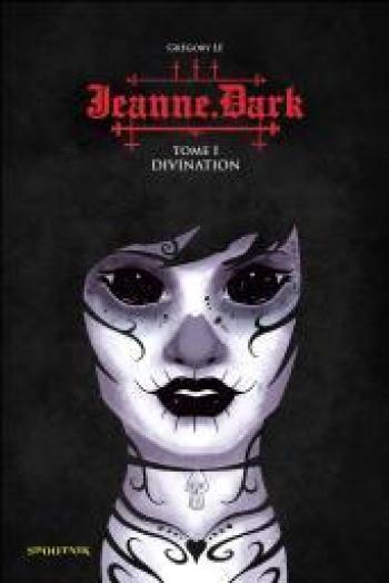 Couverture de l'album Jeanne Dark - 1. Divination