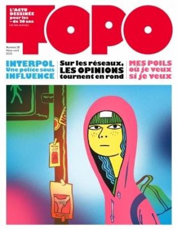 Couverture de l'album Topo, l'actu dessinée pour les - de 20 ans - 28. Mars-avril 2021