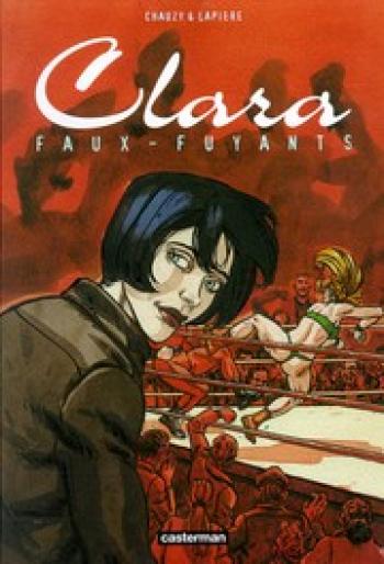 Couverture de l'album Clara - 1. Faux-fuyants