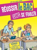 Réussir le bac sans se fouler (One-shot)