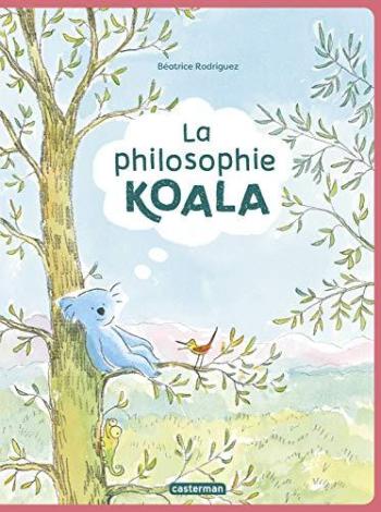 Couverture de l'album La philosophie koala - 1. La philosophie koala