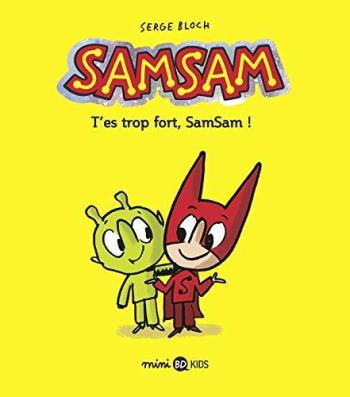 Couverture de l'album SamSam - 2. T'es trop fort, SamSam !