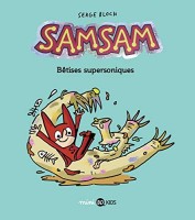 SamSam 6. Bêtises supersoniques