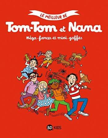 Couverture de l'album Le meilleur de Tom-Tom et Nana - 1. Méga-farces et mini-gaffes