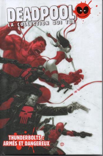 Couverture de l'album Deadpool - La collection qui tue - 67. Thunderbolts : Armés et dangereux