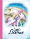 Céleste la licorne : 2. Sauvons les arcs-en-ciel