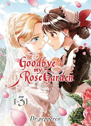 Couverture de l'album Goodbye my Rose Garden - 3. tome 3