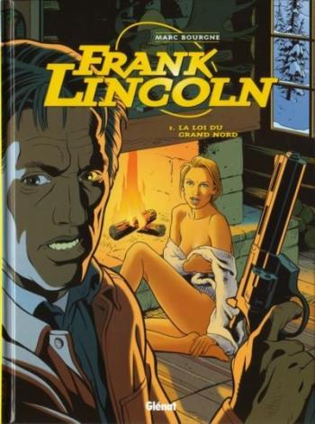 Couverture de l'album Frank Lincoln - 1. La Loi du Grand Nord