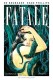 Fatale : INT. Volume 1