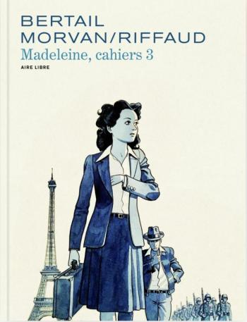 Couverture de l'album Madeleine, résistante - Cahiers - 3. Madeleine, résistante - Cahiers 3/3