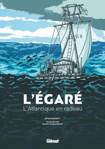Couverture de l'album L'Égaré - L'Atlantique en radeau (One-shot)