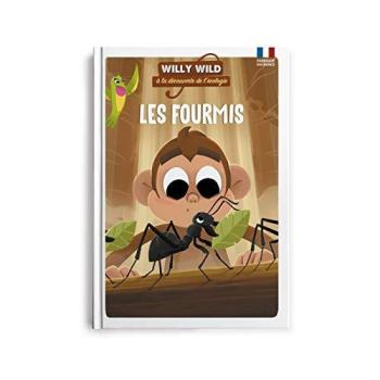 Couverture de l'album Willy Wild à la découverte de l'écologie - 8. Les fourmis