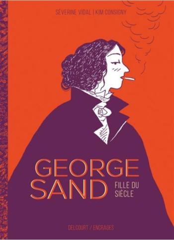 Couverture de l'album George Sand, fille du siècle (One-shot)