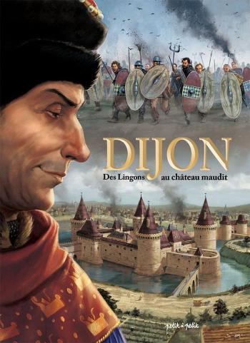 Couverture de l'album Dijon - 1. Des Lingons au château maudit