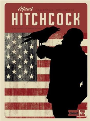 Couverture de l'album Alfred Hitchcock - 2. Le Maitre d'Hollywood