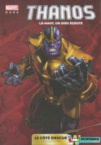 Couverture de l'album Marvel Dark - Le côté obscur - 8. Thanos : Là-haut, un dieu écoute
