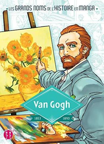 Couverture de l'album Les Grands Noms de l'Histoire en manga - 6. Van Gogh