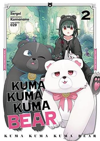 Couverture de l'album Kuma Kuma Kuma Bear - 2. Tome 2