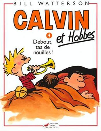Couverture de l'album Calvin et Hobbes - 4. Debout, tas de nouilles !