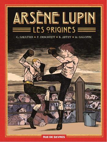 Couverture de l'album Arsène Lupin - Les Origines - INT. Intégrale tomes 1 à 3