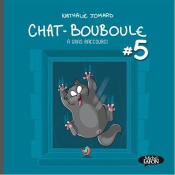 Couverture de l'album Chat bouboule - 5. À gras raccourci