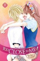 Too Close to Me 11. Tome 11