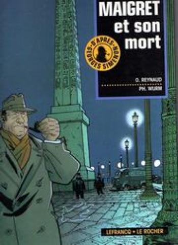 Couverture de l'album Maigret - 1. Maigret et son mort
