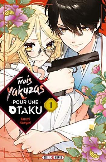 Couverture de l'album Trois Yakuzas pour une Otaku - 1. Tome 1