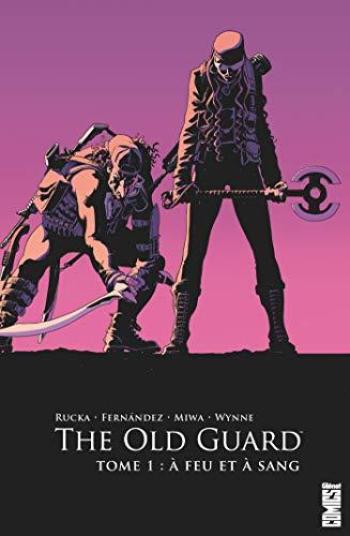 Couverture de l'album The Old Guard - 1. A feu et à sang