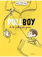 Pullboy 2. Pullboy et le pull-over jaune