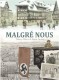 Malgré nous : INT. Intégrale