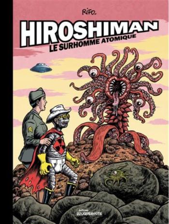 Couverture de l'album Hiroshiman - HS. Le surhomme atomique
