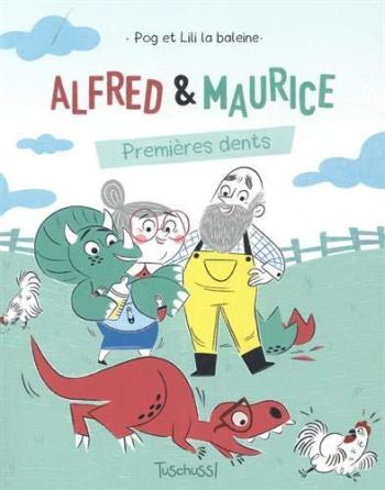 Couverture de l'album Alfred & Maurice - 1. Premières dents
