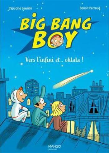 Couverture de l'album Big Bang Boy - 2. Vers l'infini et... oh là là !. Vers l'infini et... oh là là !