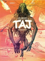 Les Déboires intersidérants de Taj le survivant 1. Tome 1