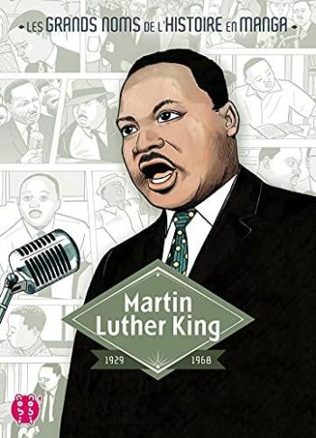 Couverture de l'album Les Grands Noms de l'Histoire en manga - 7. Martin Luther King