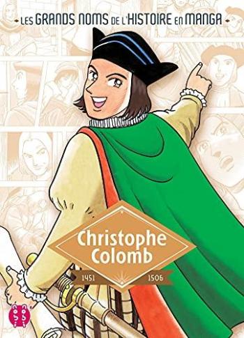 Couverture de l'album Les Grands Noms de l'Histoire en manga - 8. Christophe Colomb