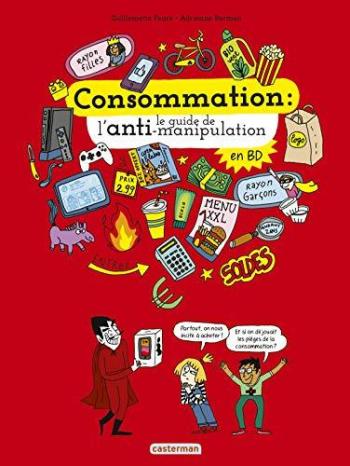 Couverture de l'album Consommation : le guide de l'anti-manipulation (One-shot)