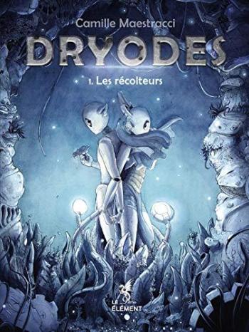 Couverture de l'album Dryodes - 1. Les Récolteurs