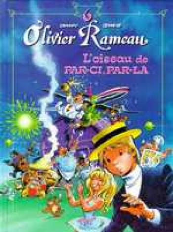 Couverture de l'album Olivier Rameau - 6. L'Oiseau de par-ci, par-là