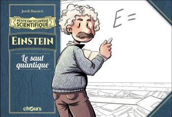 Couverture de l'album Petite Encyclopédie scientifique - 7. Einstein - Le saut quantique